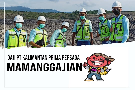 Gaji PT Kalimantan Prima Persada