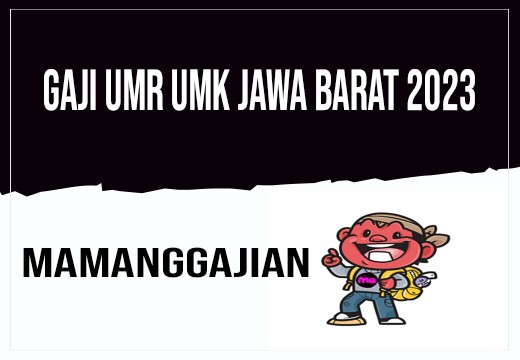 Gaji UMR UMK Jawa Barat 2023