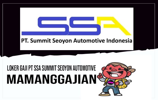 Loker Gaji PT SSA Summit Seoyon Automotive