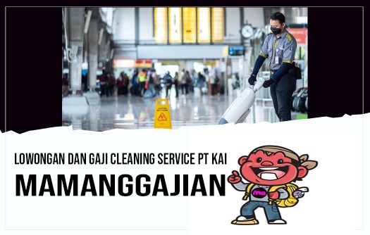 Lowongan dan Gaji Cleaning service PT KAI