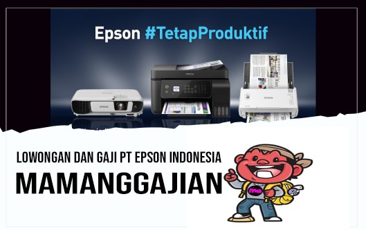 Lowongan dan Gaji PT Epson Indonesia