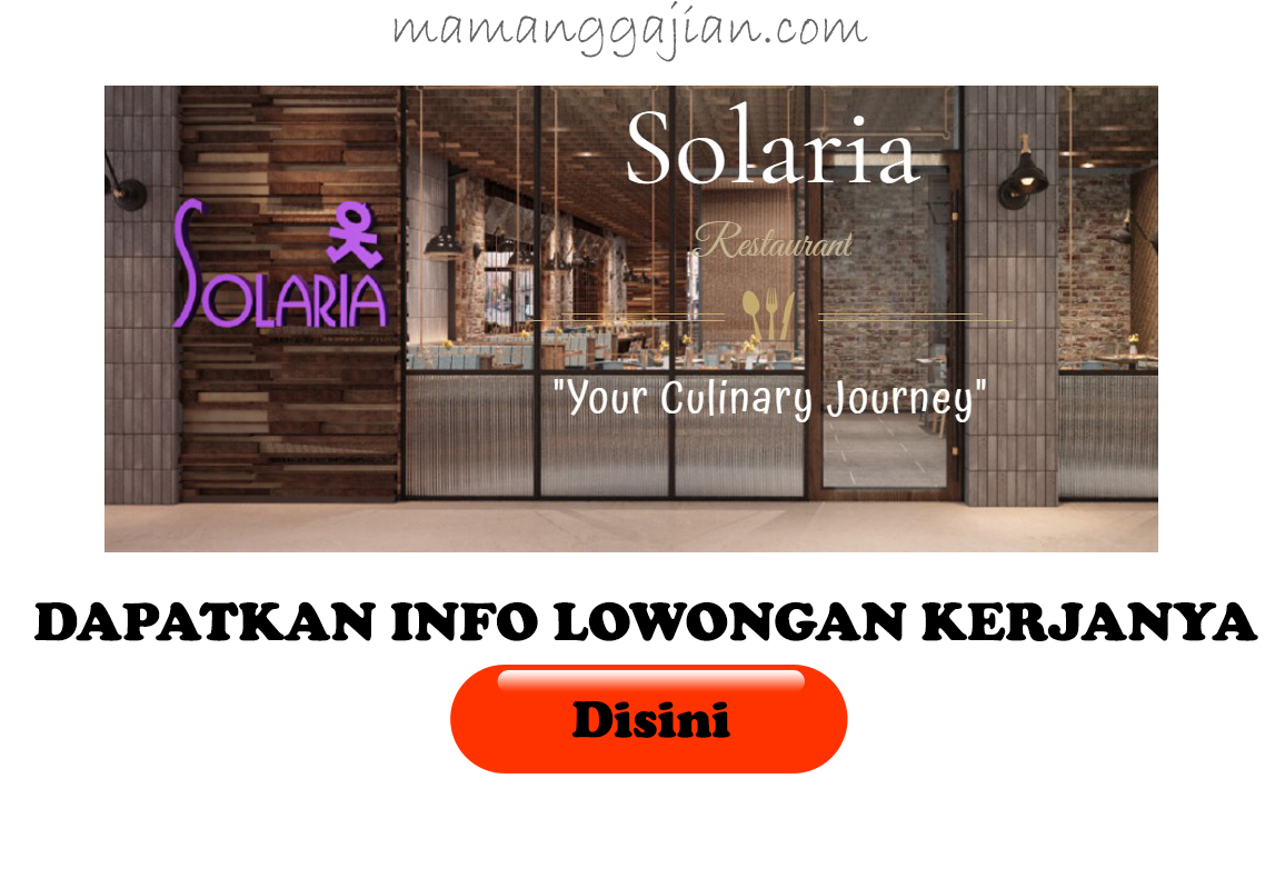 gaji dan lowongan solaria terbaru