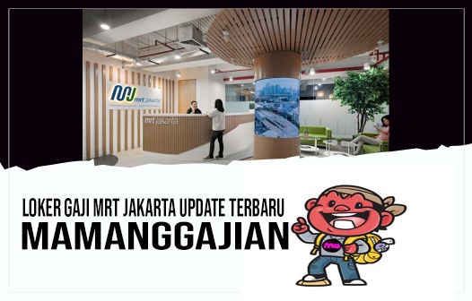 Loker Gaji MRT Jakarta Update Terbaru