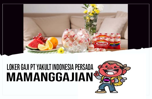 Loker Gaji PT Yakult Indonesia Persada