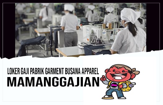 Loker Gaji Pabrik Garment Busana Apparel