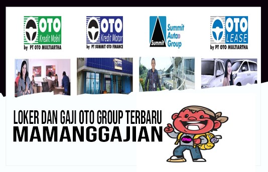 Loker dan Gaji OTO Group Terbaru