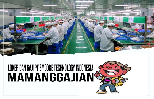 Loker dan Gaji PT Smoore Technology Indonesia