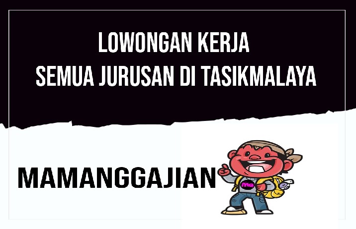 Lowongan Kerja Semua Jurusan di Tasikmalaya