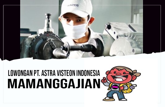 Lowongan PT. Astra Visteon Indonesia