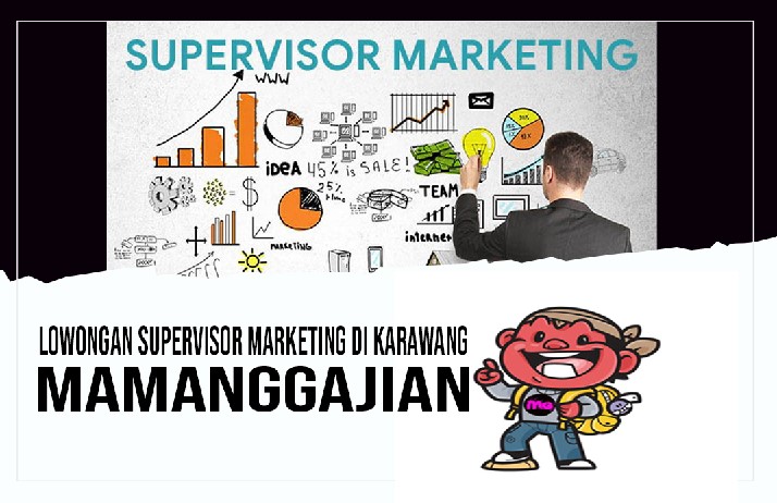 Lowongan Supervisor Marketing Di Karawang