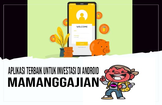 Aplikasi Terbaik Untuk Investasi di Android