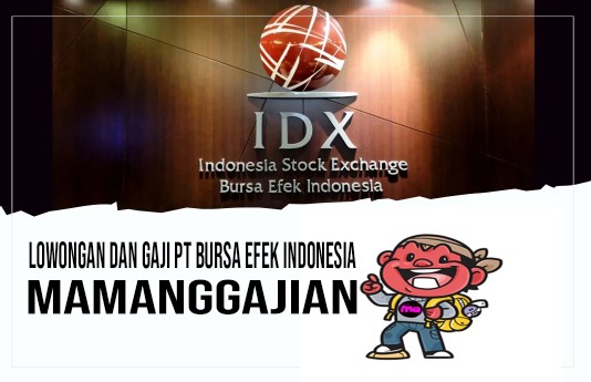 Lowongan dan Gaji PT Bursa Efek Indonesia