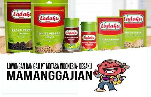 Lowongan dan Gaji PT Motasa Indonesia- Desaku