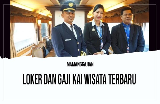 Loker dan Gaji KAI Wisata Terbaru