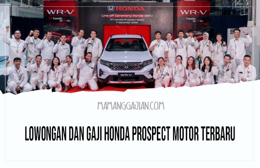 Lowongan dan Gaji Honda Prospect Motor Terbaru