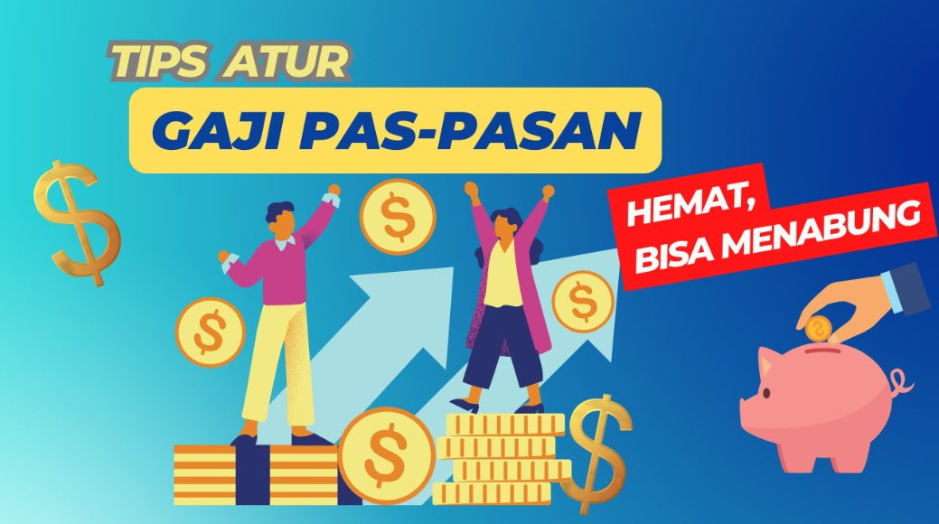 Tips Atur Gaji UMR Agar Bisa Menabung