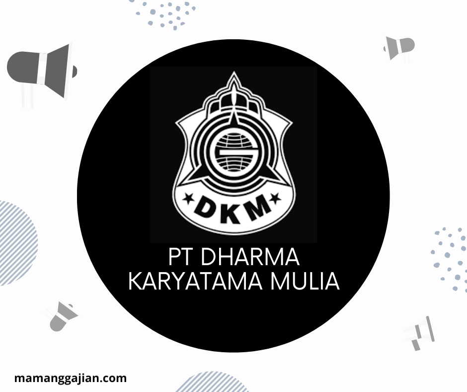 Gaji Karyawan PT Dharma Karyatama Mulia 2024