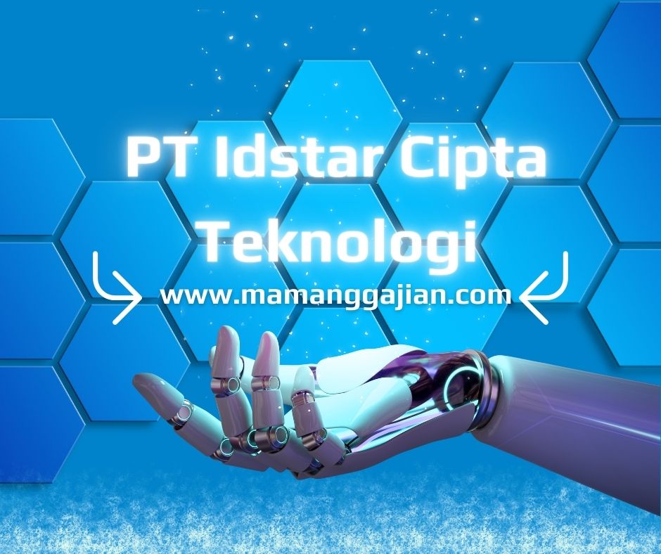 Gaji PT Idstar Cipta Teknologi 2024