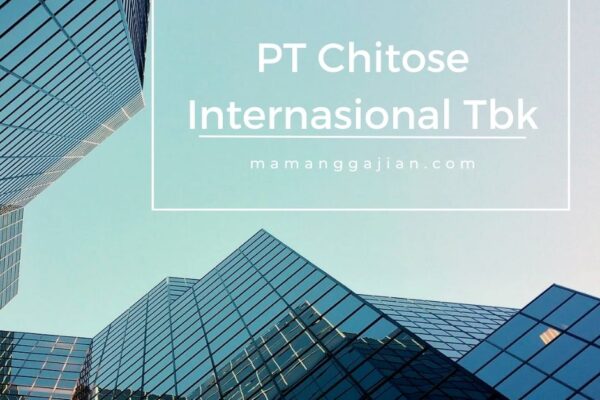 Gaji PT Chitose Internasional Tbk 2024