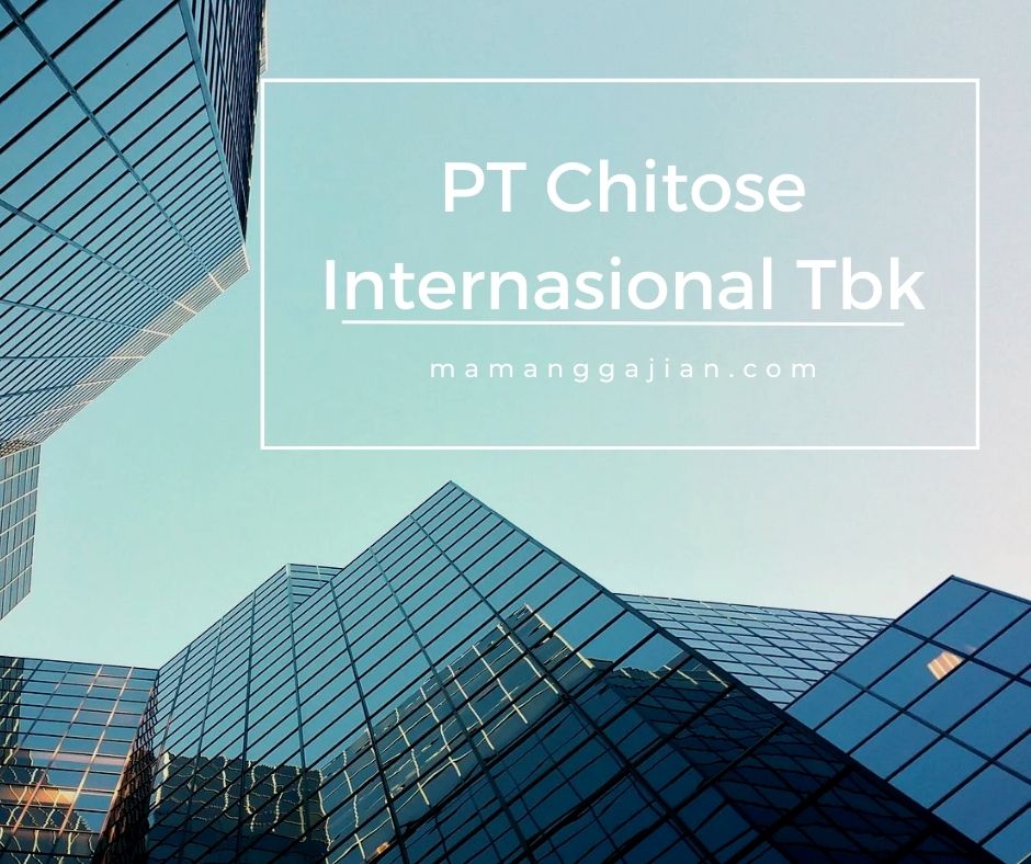 Gaji PT Chitose Internasional Tbk 2024