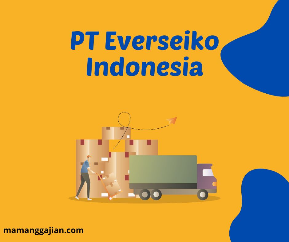 Gaji PT Everseiko Indonesia 2024