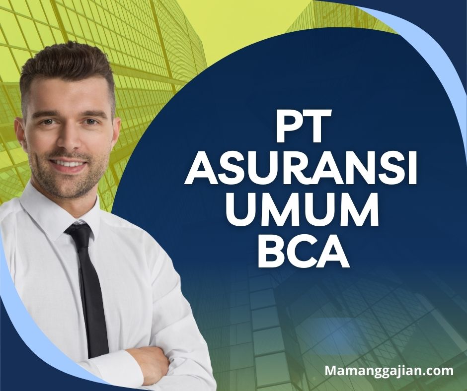 Gaji PT Asuransi Umum Bca 2024