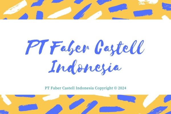 Gaji PT Faber Castell Indonesia 2024