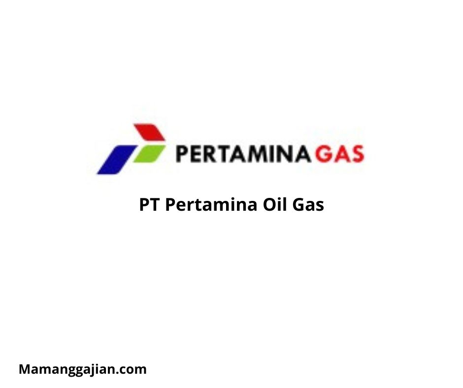 Gaji PT Pertamina Oil Gas 2024