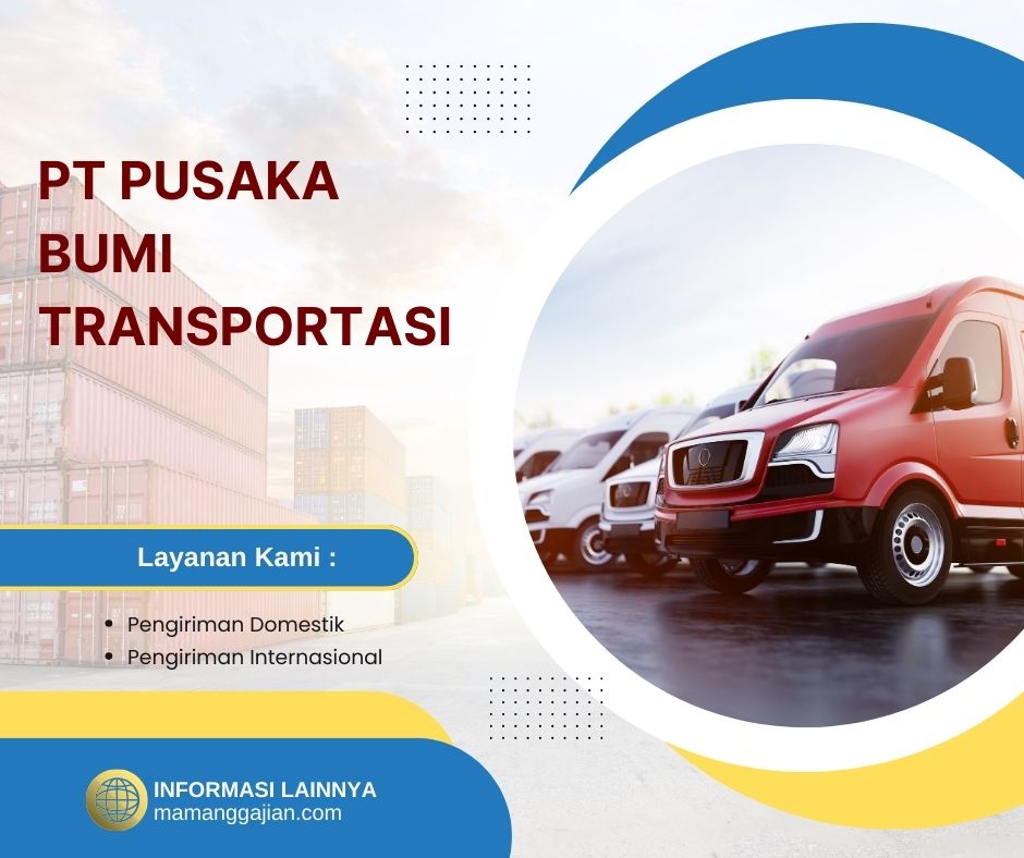 Gaji PT Pusaka Bumi Transportasi 2024