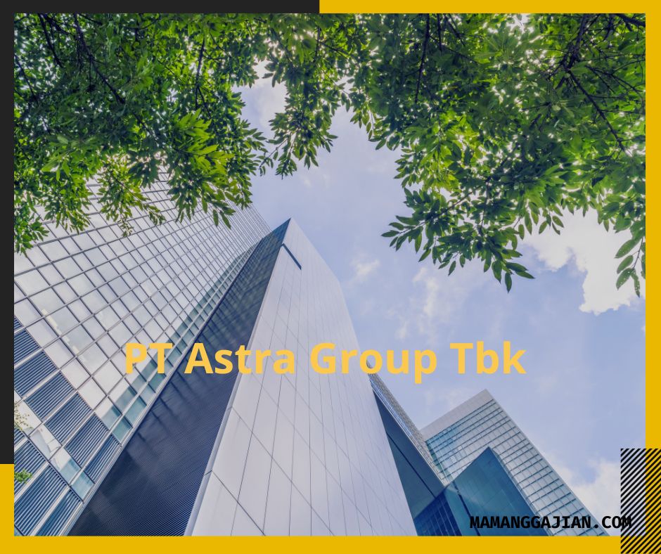 Gaji PT Astra Group Tbk 2024