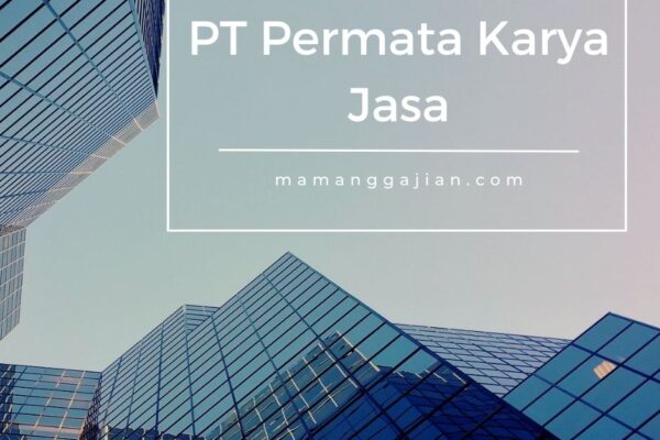 Gaji PT Permata Karya Jasa 2024