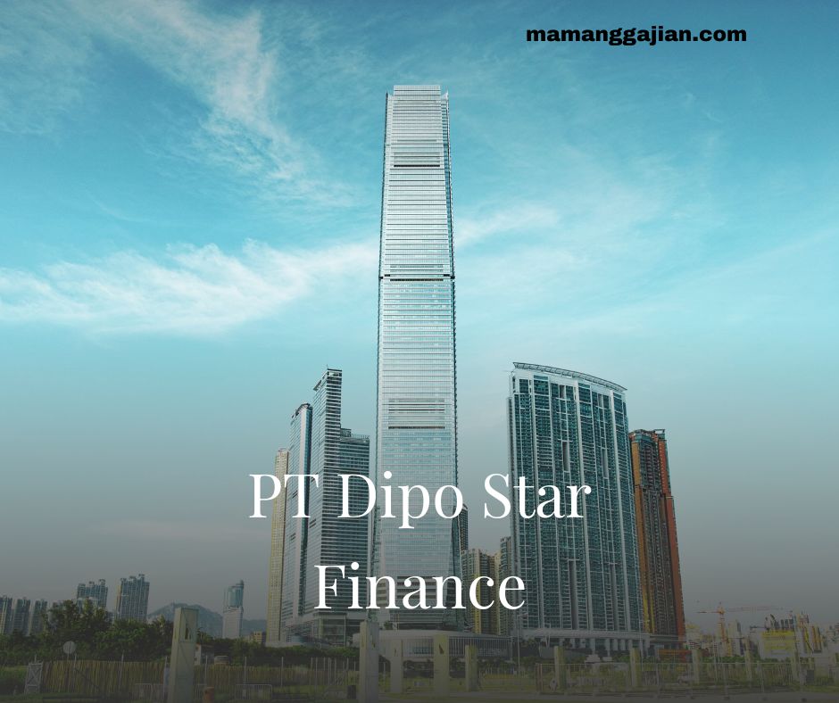 Gaji PT Dipo Star Finance 2024