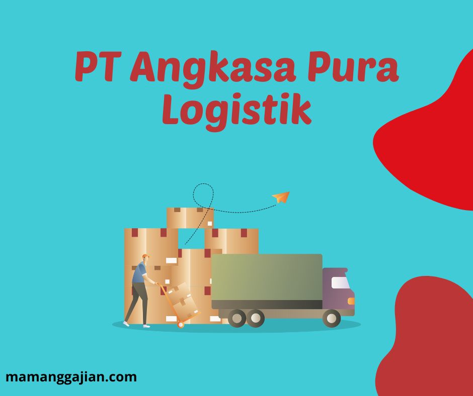 Gaji PT Angkasa Pura Logistik 2024