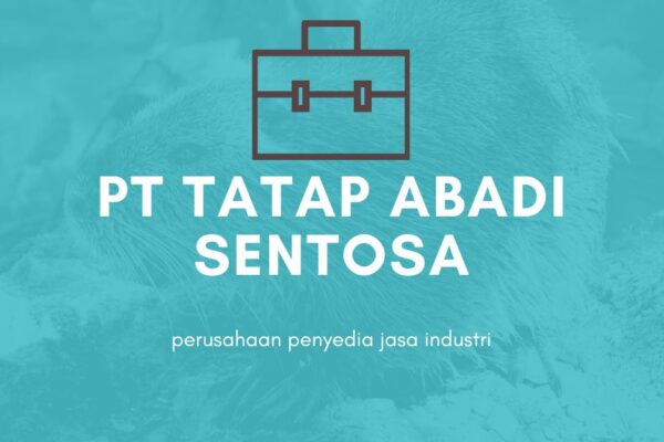 Gaji PT Tatap Abadi Sentosa 2024