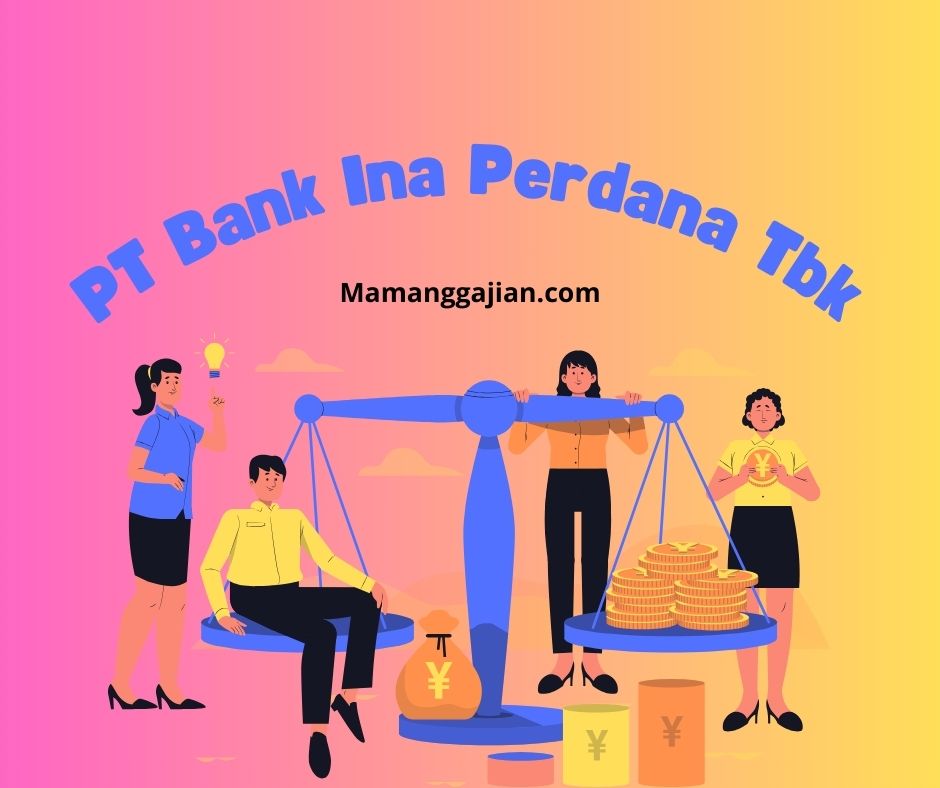 Gaji PT Bank Ina Perdana Tbk 2024