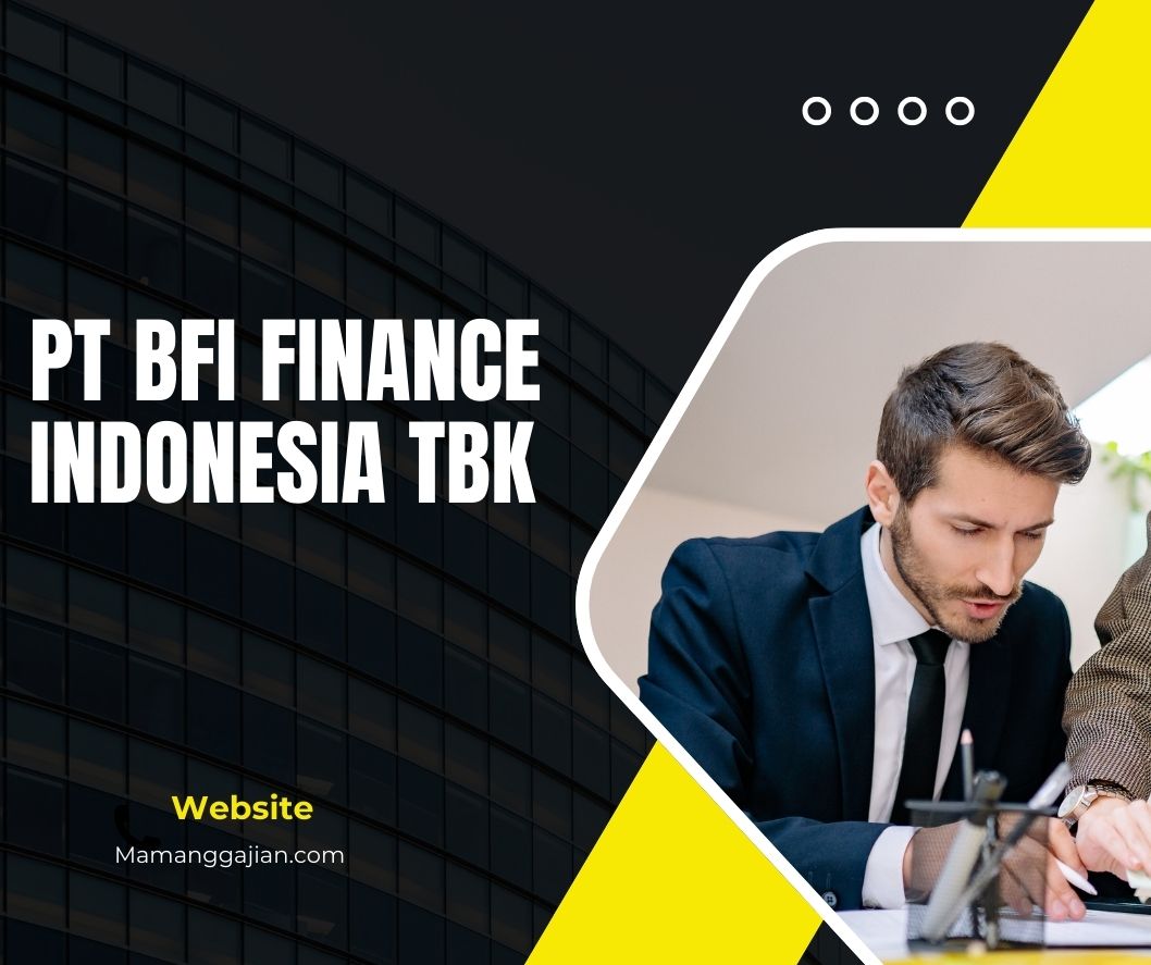 Gaji PT BFI Finance Indonesia Tbk 2024