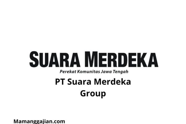 Gaji PT Suara Merdeka Group 2024