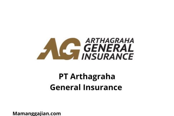 Gaji PT Arthagraha General Insurance 2024