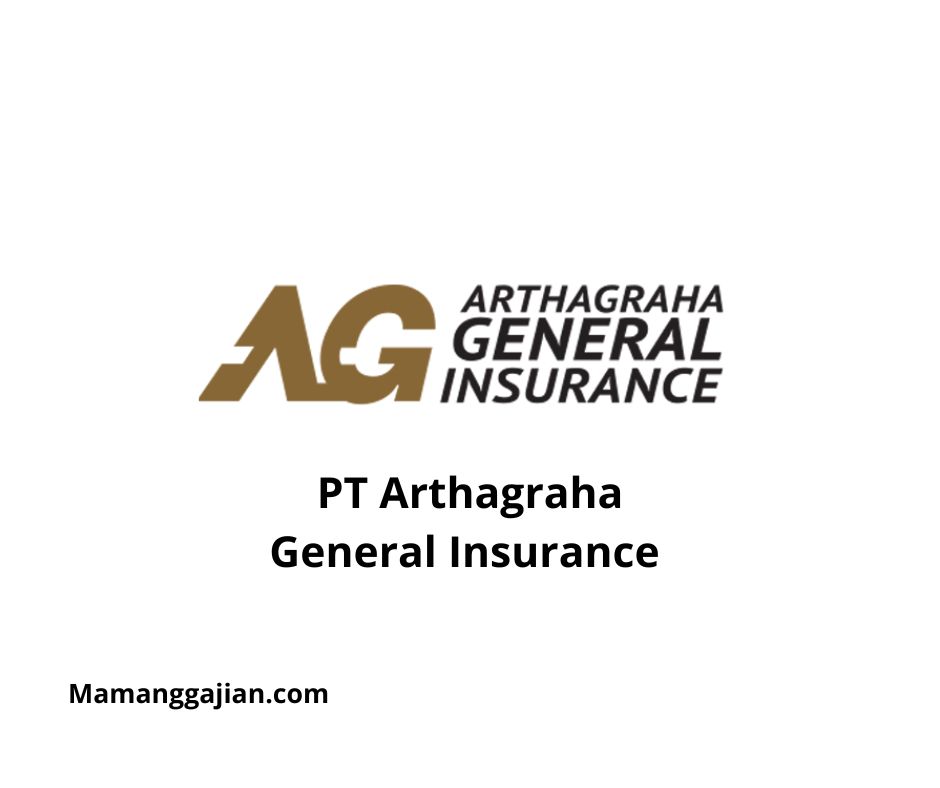 Gaji PT Arthagraha General Insurance 2024