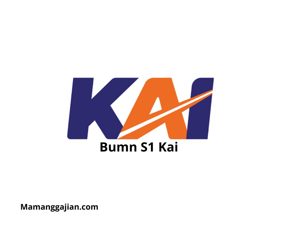 Gaji Bumn S1 Kai 2024