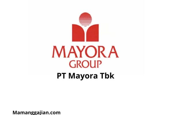 Gaji PT Mayora Tbk 2024