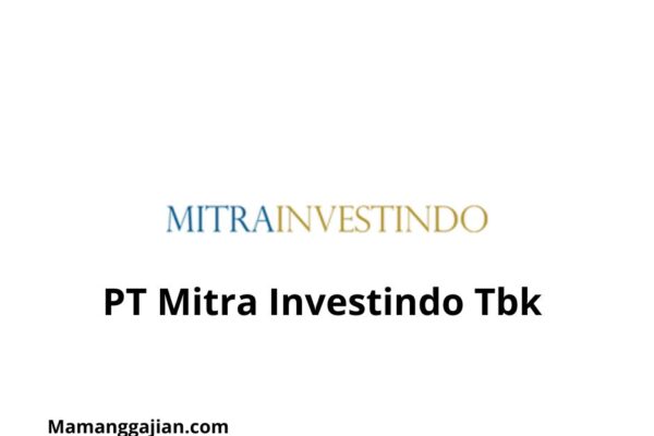 Gaji PT Mitra Investindo Tbk 2024