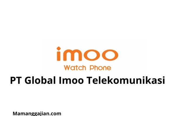 Gaji PT Global Imoo Telekomunikasi 2024