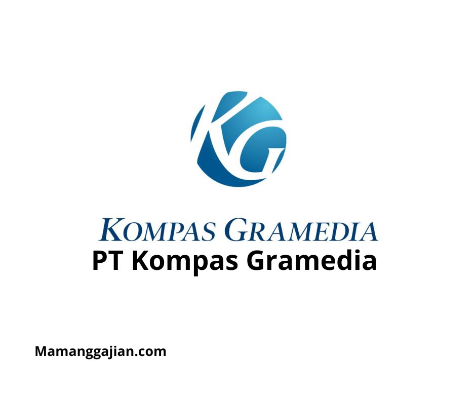 Gaji PT Kompas Gramedia 2024