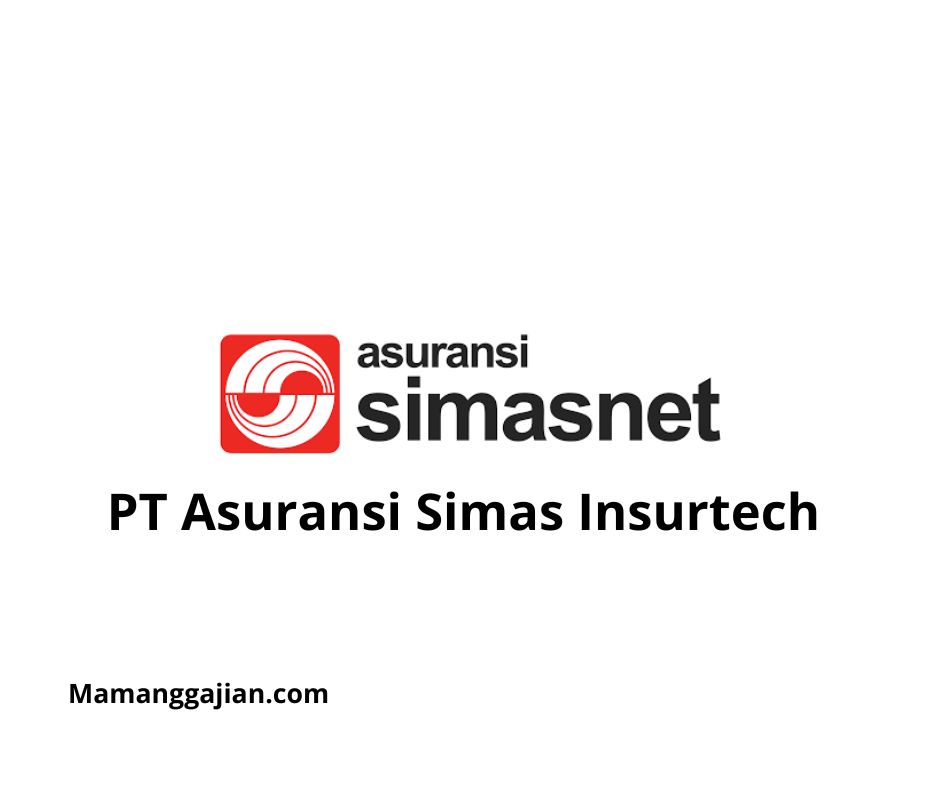 Gaji PT Asuransi Simas Insurtech 2024