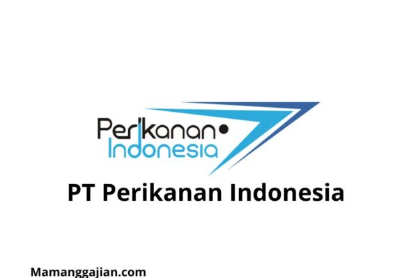 Gaji PT Perikanan Indonesia 2024