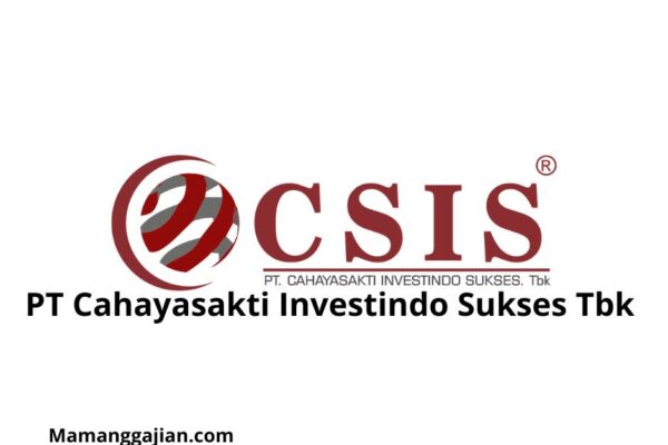 Gaji PT Cahayasakti Investindo Sukses Tbk 2024