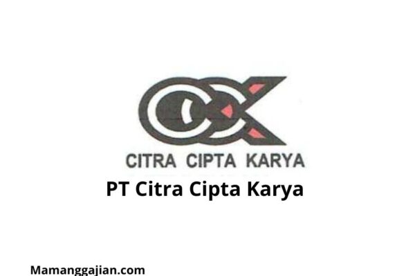 Gaji PT Citra Cipta Karya 2024