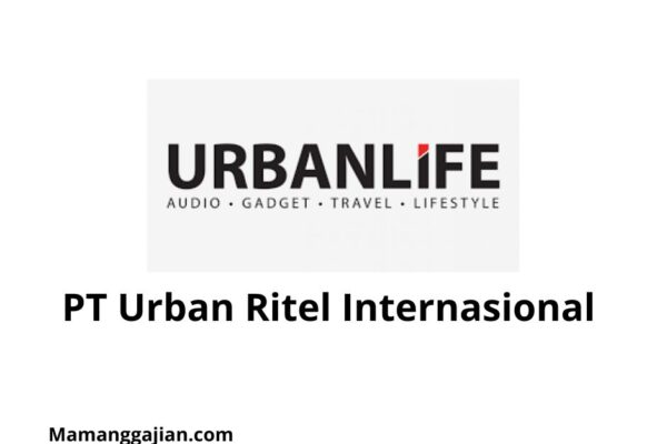 Gaji PT Urban Ritel Internasional 2024