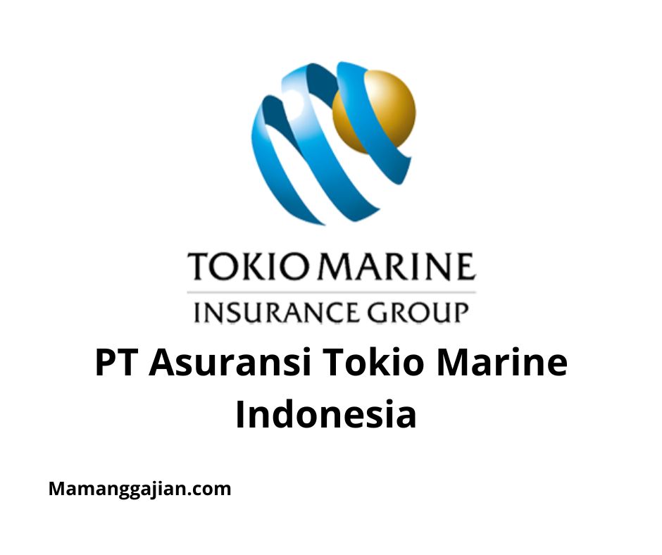 Gaji PT Asuransi Tokio Marine Indonesia 2024